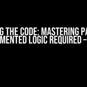 Cracking the Code: Mastering Partially Implemented Logic Required – Input