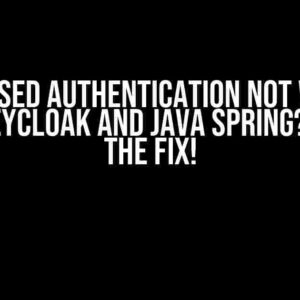 Role-based Authentication Not Working with Keycloak and Java Spring? Here’s the Fix!